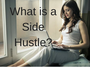 What is a Side Hustle?