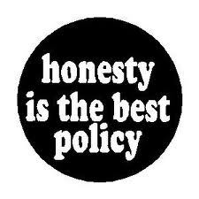 Button that says honesty is the best policy