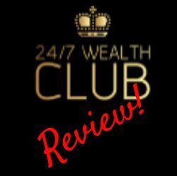 24-7 Wealth Club Review–Scam Or $13,127 A Week Starting Today?